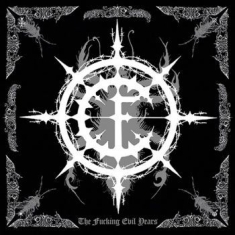 Carpathian Forest - Fucking Evil Years The (3 Cd)