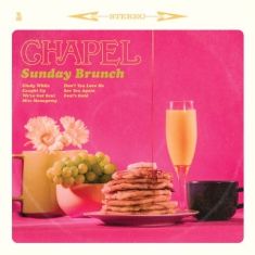 CHAPEL - SUNDAY BRUNCH (VINYL)