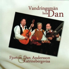 Vandringsmän - Hela Dan, Dan Andersson