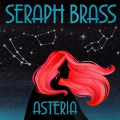 Seraph Brass - Asteria