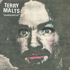Terry Malts - Something About You