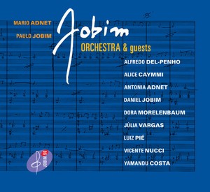 Adnet Mario & Paulo Jobim - Jobim Orchestra & Guests (Cd+Dvd)