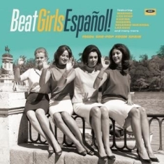 Various Artists - Beat Girls Español! 1960S She-Pop F