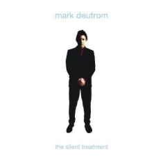 Deutrom Mark - Silent Treatment The (Digipack)