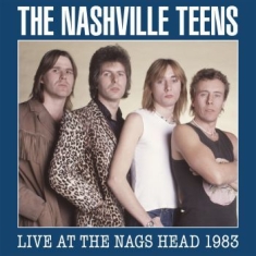 Nashville Teens - Live At The Nags Head 1983 (2 Cd +