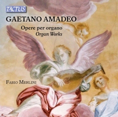 Amadeo Gaetano - Organ Works