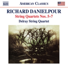 Danielpour Richard - String Quartets Nos. 5-7