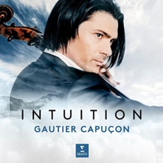 Gautier Capuçon - Intuition