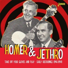 Homer & Jethro - Take Off Your Gloves And Play