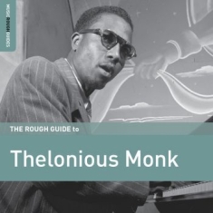 Monk Thelonious - Rough Guide To Thelonious Monk
