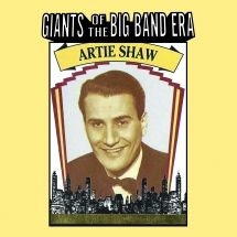 Artie Shaw - Giants Of The Big Band Era Artie Sh in the group OTHER / Övrigt /  at Bengans Skivbutik AB (3034456)