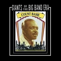 Basie Count - Giants Of The Big Band Era Count Ba in the group CD / Jazz/Blues at Bengans Skivbutik AB (3034460)