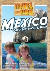 Travel With Kids: Mexico Baja & Ca - Film in the group OTHER / Music-DVD & Bluray at Bengans Skivbutik AB (3034498)