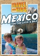 Travel With Kids: Mexico Baja & Ca - Film in the group OTHER / Övrigt /  at Bengans Skivbutik AB (3034498)