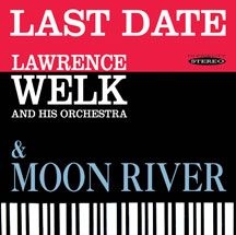 Welk Lawrence - Last Date & Moon River in the group CD / Pop at Bengans Skivbutik AB (3034723)