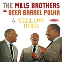 Mills Brothers - Sing Beer Barrel Polka & Yellow Bir in the group OTHER / Övrigt /  at Bengans Skivbutik AB (3034736)