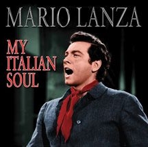 Lanza Mario - My Italian Soul in the group CD / Pop at Bengans Skivbutik AB (3034738)