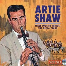 Artie Shaw - These Foolish Things: The Decca Yea in the group CD / Pop-Rock at Bengans Skivbutik AB (3034757)