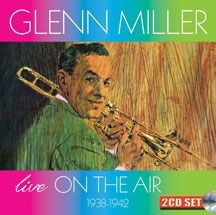 Miller Glenn & His Orchestra - Live On The Air 1938-1942 in the group CD / Jazz/Blues at Bengans Skivbutik AB (3034758)