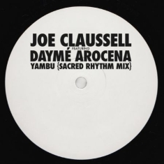 Claussell Joe (Feat.Dayme Arocena) - Yambu (Scared Thythm Mix)
