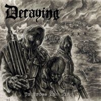 Decaying - To Cross The Line