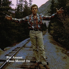 Ament Pat - Time Moved On