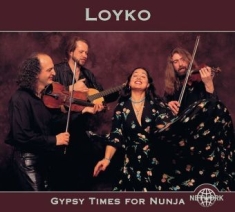 Loyko - Gypsy Times For Nunja