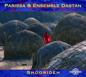 Parissa And Ensemble Dastan - Shoorideh