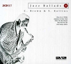 Rollins Sonny/Charles Brown - Jazz Ballads 4 -Sonny Rollins