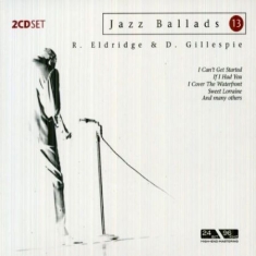 Eldridge Roy/Gillespie Dizzy - Jazz Ballads 13