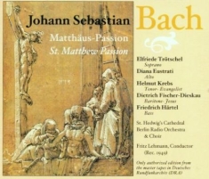 Trötschel/ Fischer-Dieskau/ Krebs/ Leh - Bach: Matthäuspassion Bwv244