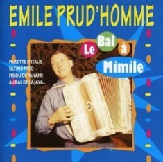 Prud'homme Emile - Prud'homme -Au Bal Avec Mimile in the group CD / Pop at Bengans Skivbutik AB (3042870)