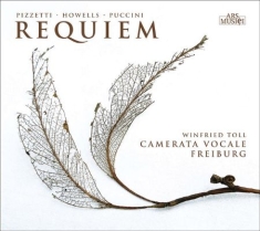 Camerata Vocale Freiburg/Toll - Pizzetti/ Howells/ +:Requiem