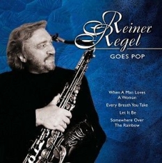 Regel Reiner - Reiner Regel Goes Pop in the group CD / Jazz/Blues at Bengans Skivbutik AB (3043350)