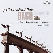 Bach-Trompetenensemble München/Mehl - Festliche-Weihnachliche Bach Trompe