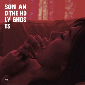 Son And The Holy Ghosts - 1995