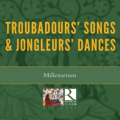 Millenarium - Troubadours' Songs & Jongleurs' Dan