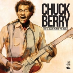 Berry Chuck - Classic Years Vol.2
