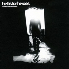 Hell Is For Heroes - Neon Handshake