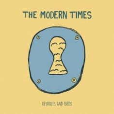 Modern Times - Keyholes And Birds