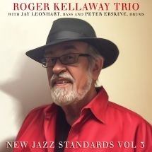 Kellaway Roger( Trio) With Jay Leon - New Jazz Standards, Vol. 3 in the group CD / Jazz/Blues at Bengans Skivbutik AB (3052616)