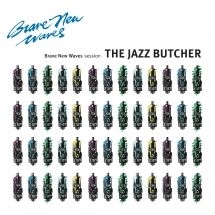 Jazz Butcher - Brave New Waves Session (Blue Vinyl in the group VINYL / Rock at Bengans Skivbutik AB (3052626)