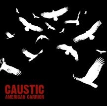 Caustic - American Carrion in the group CD / Rock at Bengans Skivbutik AB (3052654)