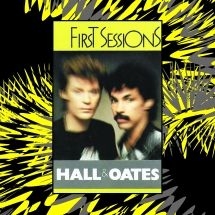 Hall & Oates - First Sessions in the group CD / Rock at Bengans Skivbutik AB (3052682)