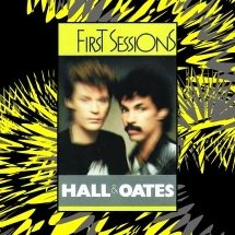 Hall & Oates - First Sessions in the group OTHER / Övrigt /  at Bengans Skivbutik AB (3052682)