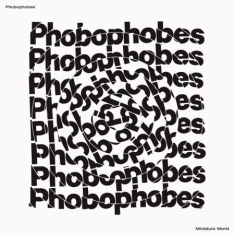 Phobophones - Miniature World