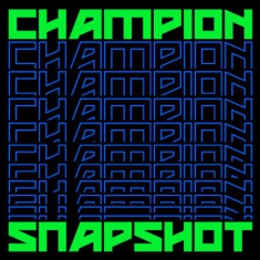 Champion - Snapshot