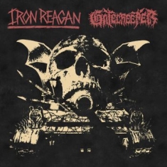 Iron Reagan And Gatecreeper - Split