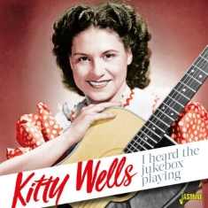 Wells Kitty - I Heard The Jukebox Playing