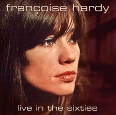 Hardy Francoise - Live In The Sixties (Fm)